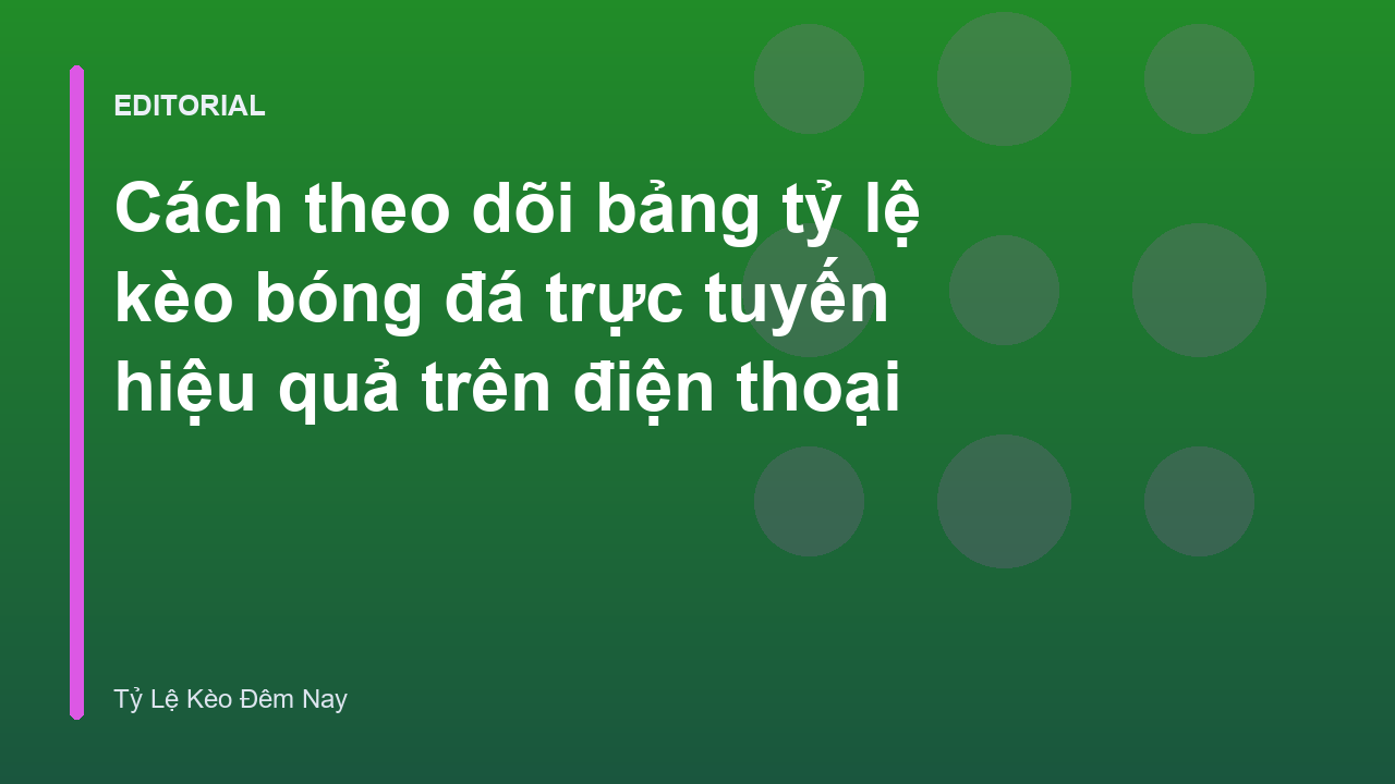 Người dùng theo dõi bảng tỷ lệ kèo bóng đá trên điện thoại